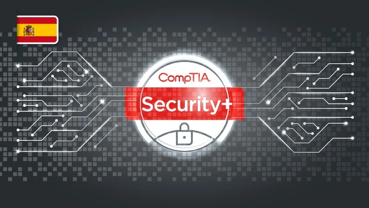 Curso Completo de CompTIA Security+ SY0-701. Práctica + Exam